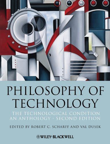 Philosophy of Technology: The Technological Condition : An Anthology Ebook Epub