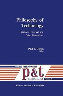 Philosophy of Technology Practical Kindle Editon