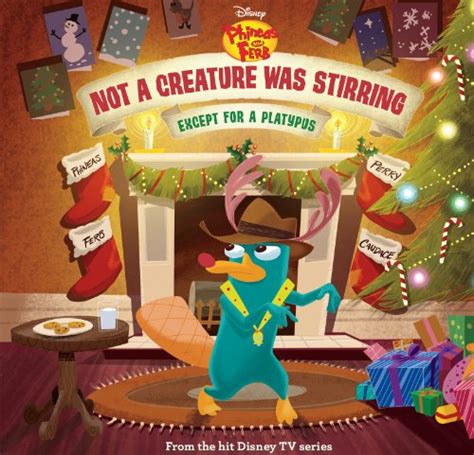 Phineas and Ferb Not a Creature Was Stirring Except for a Platypus Disney Storybook eBook PDF