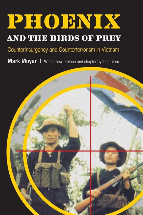 Phoenix and the Birds of Prey: Counterinsurgency and Counterterrorism in Vietnam PDF