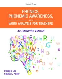 Phonics Phonemic Awareness and Word Analysis for Teachers An Interactive Tutorial 10th Edition What s New in Literacy Reader