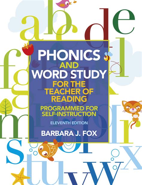 Phonics and Word Study for the Teacher of Reading Programmed for Self-Instruction 11th Edition Reader