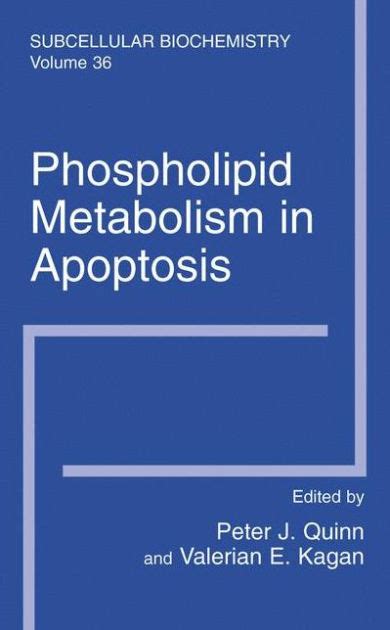 Phospholipid Metabolism in Apoptosis 1st Edition Kindle Editon