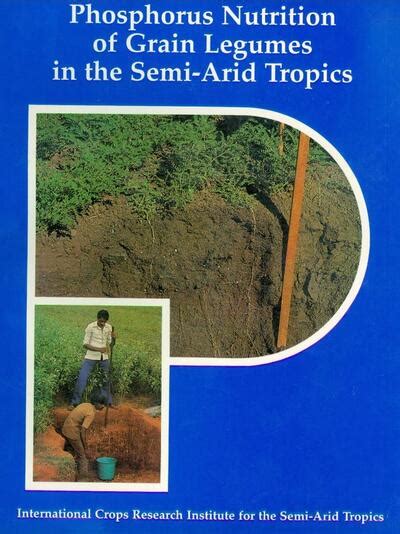 Phosphorus Nutrition of Grain Legumes in the Semi-Arid Tropics Kindle Editon