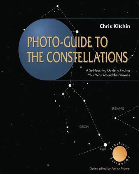 Photo-Guide to the Constellations A Self-Teaching Guide to Finding Your Way Around the Heavens PDF