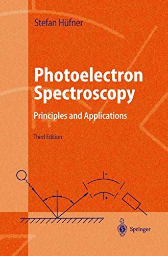 Photoelectron Spectroscopy Principles and Applications 3rd Revised and Enlarged Edition Epub