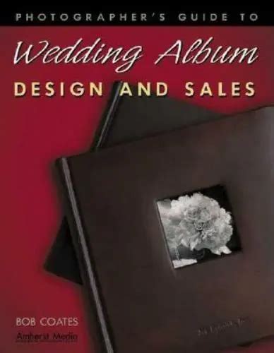 Photographer's Guide to Wedding Album Design and Sales Epub