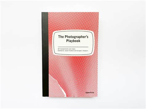 Photographers Playbook 307 Assignments Ideas Epub