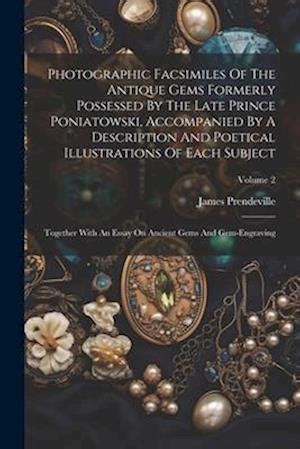 Photographic Facsimiles of the Antique Gems Formerly Possessed by the Late Prince Poniatowski Doc