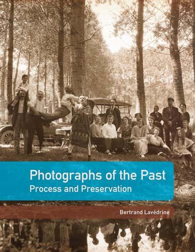 Photographs of the Past Process and Preservation Epub