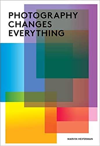 Photography Changes Everything Ebook PDF