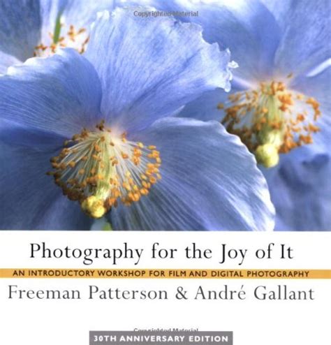 Photography for the Joy of It An Introductory Workshop for Film and Digital Photography PDF