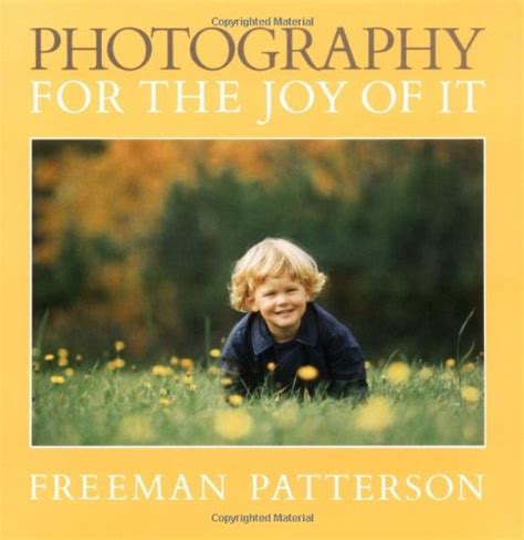 Photography for the Joy of it Kindle Editon