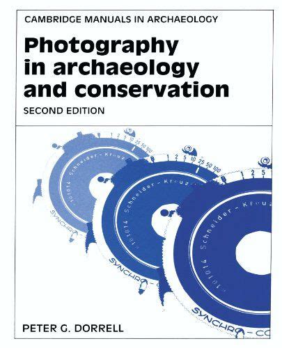 Photography in Archaeology and Conservation Kindle Editon