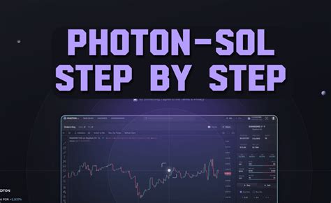 Photon Solana Trading: A Comprehensive Guide to Maximizing Returns