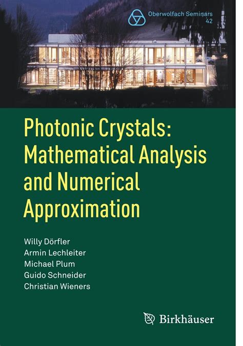 Photonic Crystals Mathematical Analysis and Numerical Approximation 1st Edition Epub