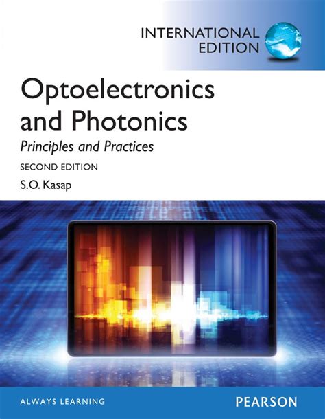 Photonics Principles and Practices 1st Edition Kindle Editon