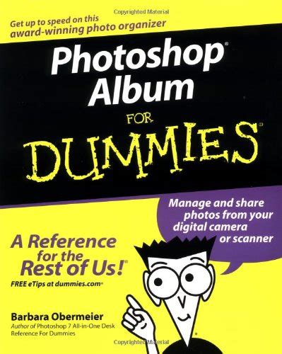 Photoshop Album For Dummies For Dummies Series Reader