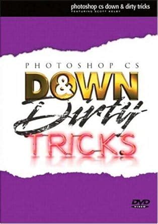 Photoshop CS Down and Dirty Tricks DVD PDF