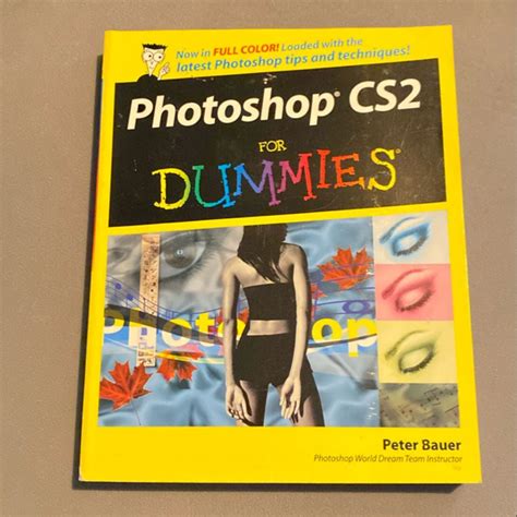 Photoshop CS2 For Dummies (For Dummies (Computer/Tech)) Kindle Editon