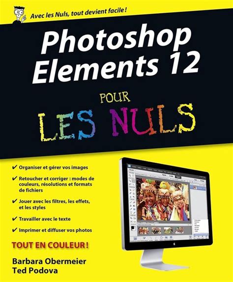 Photoshop Elements 12 Pour les Nuls INFORMATIQUE French Edition PDF