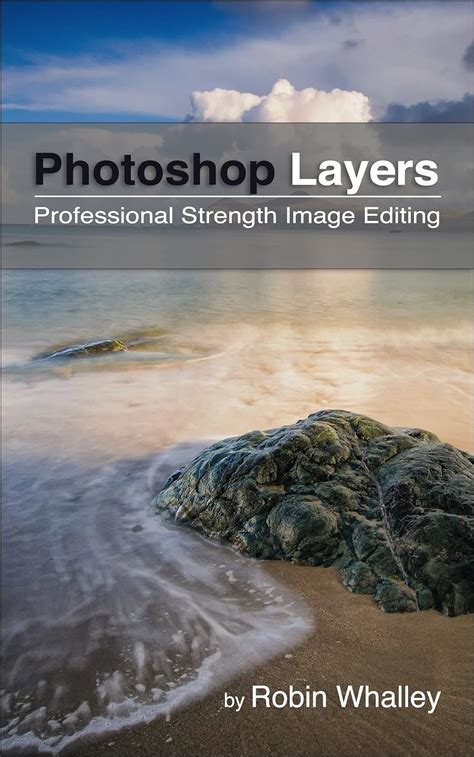 Photoshop Layers Professional Strength Image Editing PDF