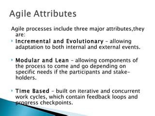 Physical Attributes and Agile Adaptations