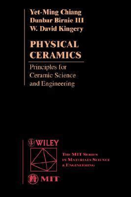 Physical Ceramics Principles for Ceramic Science and Engineering Epub