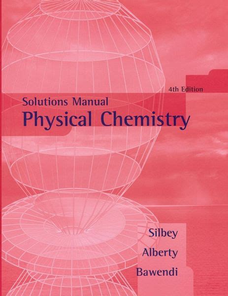 Physical Chemistry Solution Manual Silbey PDF