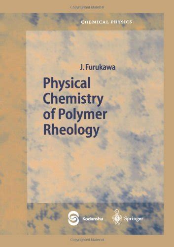 Physical Chemistry of Polymer Rheology Kindle Editon