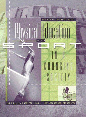 Physical Education and Sport in a Changing Society 6th Edition Kindle Editon