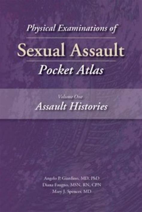Physical Examinations of Sexual Assault Volume One Assault Histories Pocket Atlas 1 Physical Examinations of Sexual Assault Pocket Atlas PDF