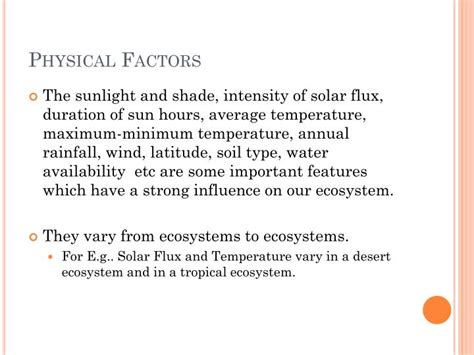 Physical Factors: