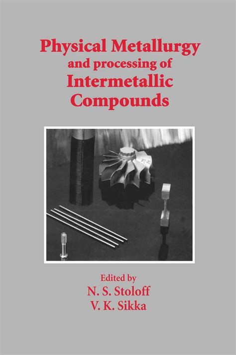 Physical Metallurgy and Processing of Intermetallic Compounds Reader