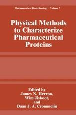 Physical Methods to Characterize Pharmaceutical Proteins 1st Edition Reader