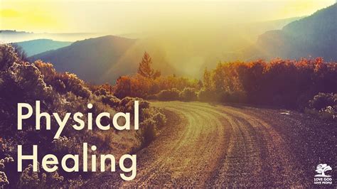 Physical healing: