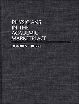 Physicians in the Academic Marketplace PDF