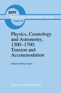 Physics, Cosmology and Astronomy, 1300-1700 Tension and Accommodation 1st Edition Epub