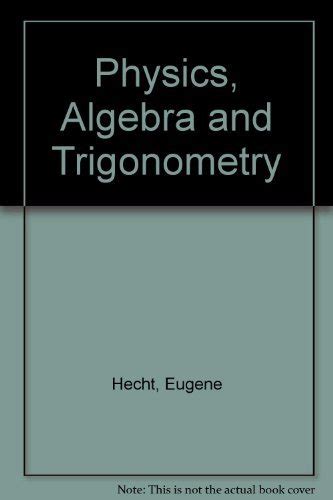 Physics Algebra and Trigonometry Non-InfoTrac Version Doc