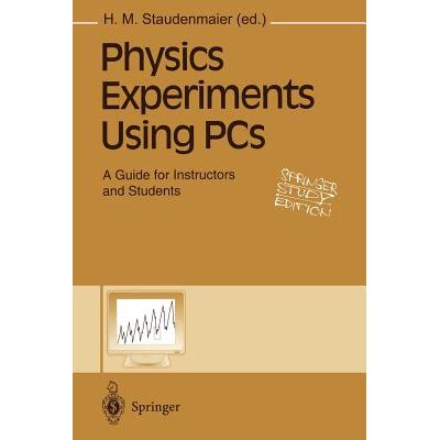 Physics Experiments Using PCs A Guide for Instructors and Students PDF