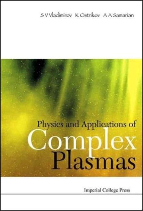 Physics and Applications of Complex Plasmas PDF