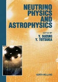 Physics of Neutrinos and Applications to Astrophysics 1st Edition Kindle Editon