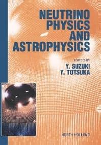 Physics of Neutrinos and Applications to Astrophysics 1st Edition Kindle Editon