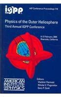 Physics of the Outer Heliosphere 3rd International IGPP Conference 1st Edition Reader