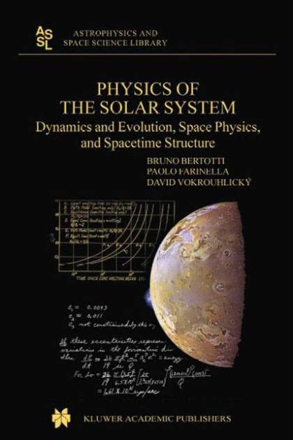 Physics of the Solar System Dynamics and Evolution, Space Physics, and Spacetime Structure Epub