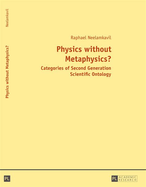 Physics without Metaphysics? Categories Second Generation Scientific Ontology Doc