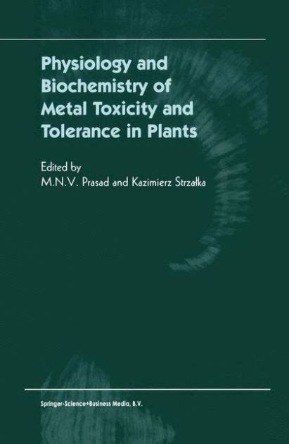 Physiology and Biochemistry of Metal Toxicity and Tolerance in Plants Kindle Editon