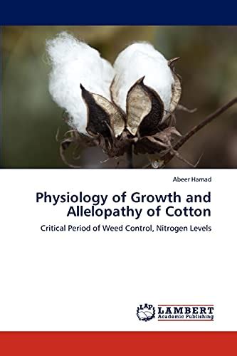 Physiology of Growth and Allelopathy of Cotton Critical Period of Weed Control Doc