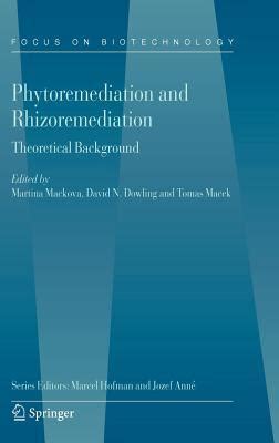 Phytoremediation and Rhizoremediation Theoretical Background 1st Edition Kindle Editon