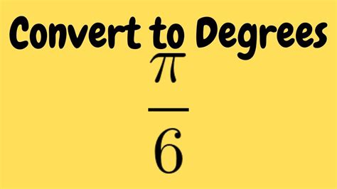 Pi 6 radians to degrees: A Comprehensive Overview